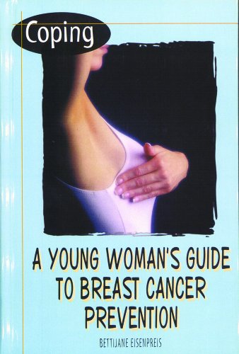 Beispielbild fr Coping: A Young Woman's Guide to Breast Cancer Prevention (Coping With Series) zum Verkauf von The Book Cellar, LLC