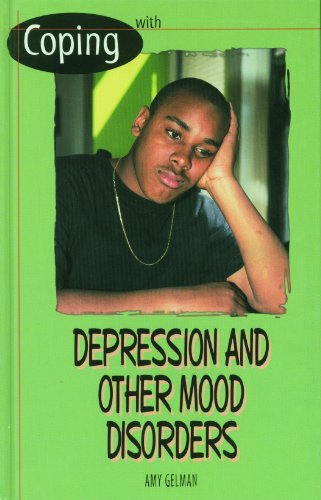 Stock image for Coping With Depression and Other Mood Disorders (Coping With Series) for sale by Housing Works Online Bookstore