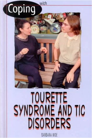 Beispielbild fr Coping with Tourette's Syndrome and Other Tic Disorders zum Verkauf von Better World Books
