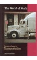 Imagen de archivo de Choosing a Career in Transportation a la venta por ThriftBooks-Dallas