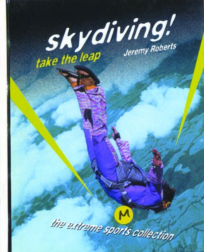 Beispielbild fr Skydiving! : Take the Leap zum Verkauf von Better World Books: West