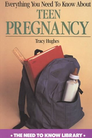 Beispielbild fr Everything You Need to Know about Teen Pregnancy zum Verkauf von Better World Books