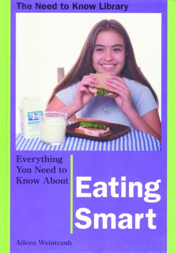 Imagen de archivo de Everything You Need to Know about Eating Smart a la venta por Better World Books