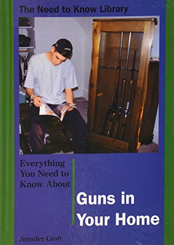 Imagen de archivo de Everything You Need to Know about Guns in Your Home a la venta por Better World Books