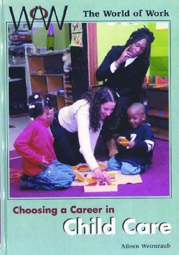 9780823932412: Choosing a Career in Child Care (World of Work)