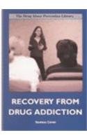 9780823932849: Recovery from Drug Addiction (Drug Abuse Prevention Library)