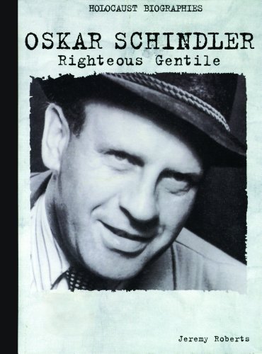 9780823933105: Oskar Schindler: Righteous Gentile (Holocaust Biographies)