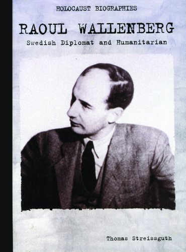 Stock image for Raoul Wallenberg : Swedish Diplomat and Humanitarian for sale by Better World Books