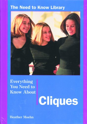 Beispielbild fr Everything You Need to Know about Cliques zum Verkauf von Better World Books