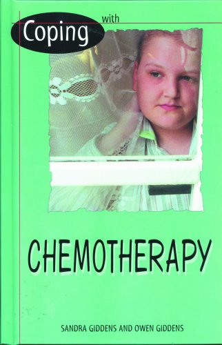 Coping With Chemotherapy (9780823933617) by Giddens, Sandra; Giddens, Owen