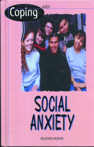 Stock image for Social Anxiety (Coping With Series) for sale by SecondSale