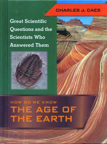 Beispielbild fr How Do We Know the Age of the Earth? zum Verkauf von Better World Books