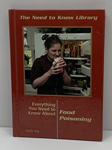 Imagen de archivo de Everything You Need to Know about Food Poisoning a la venta por Better World Books