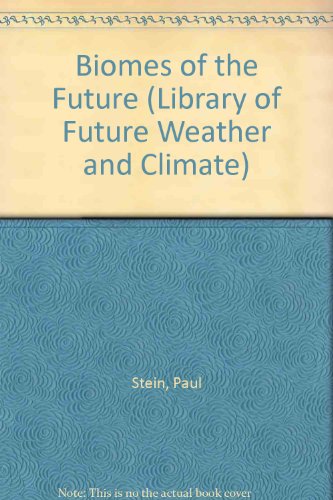 Beispielbild fr Biomes of the Future zum Verkauf von Better World Books
