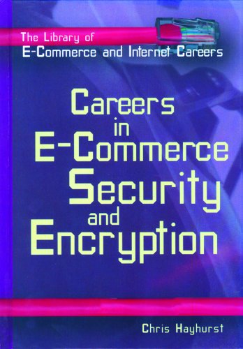 Stock image for Careers in E-Commerce Security and Encryption for sale by Better World Books