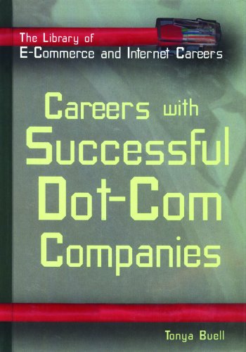 Stock image for Careers with Successful Dot-Com Companies (The Library of E-commerce and Internet Careers) for sale by Lucky's Textbooks