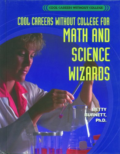 Stock image for For Math and Science Wizards (Cool Careers Without College) for sale by Booksavers of MD