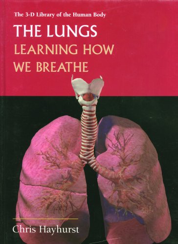 Imagen de archivo de The Lungs : Learning How We Breathe a la venta por Better World Books: West
