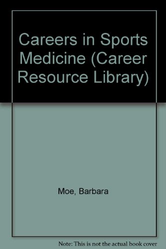 Beispielbild fr Careers in Sports Medicine zum Verkauf von Better World Books