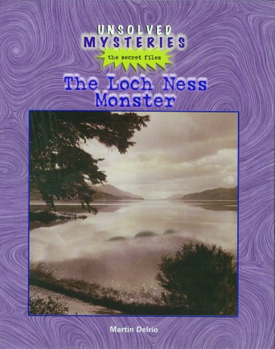 The Loch Ness Monster Unsolved Mysteries By Martin Delrio Rosen Central 9780823935642 Library