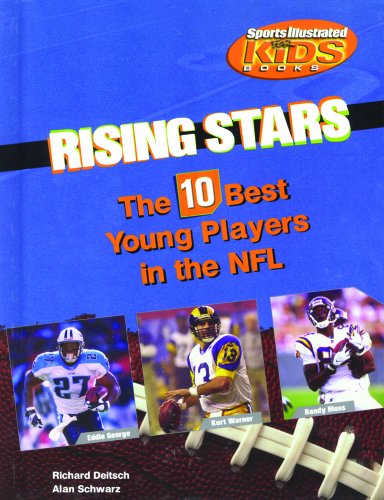 Beispielbild fr Rising Stars: The 10 Best Young Players in the NFL (Library of American Lives and Times Set 3) zum Verkauf von Marissa's Books and Gifts