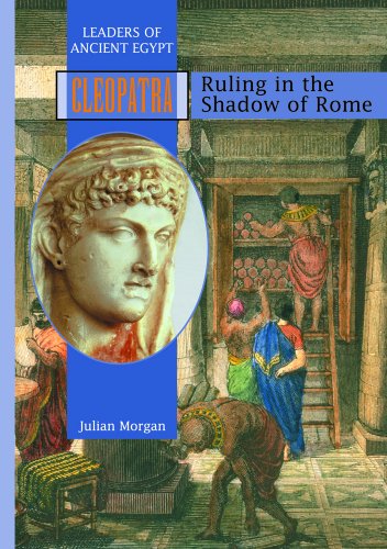 Beispielbild fr Cleopatra : Ruling in the Shadow of Rome zum Verkauf von Better World Books