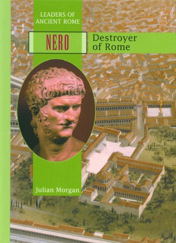 Beispielbild fr Nero : Destroyer of Rome zum Verkauf von Better World Books