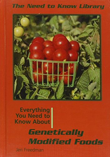 Beispielbild fr Everything You Need to Know about Genetically Modified Foods zum Verkauf von Better World Books