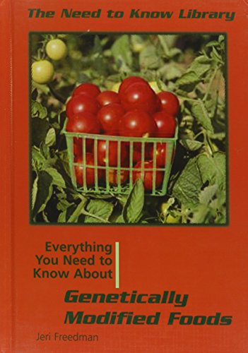 Stock image for Everything You Need to Know about Genetically Modified Foods for sale by Better World Books