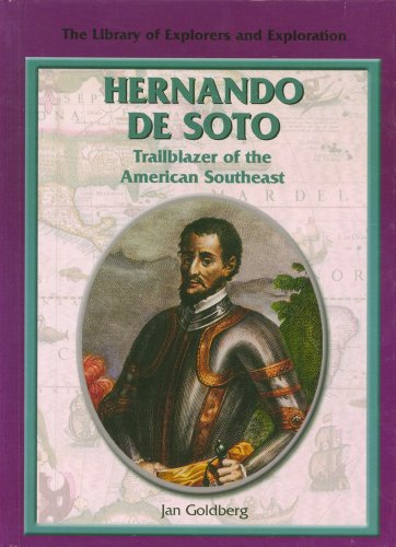 Beispielbild fr Hernando de Soto : Trailblazer of the American Southeast zum Verkauf von Better World Books