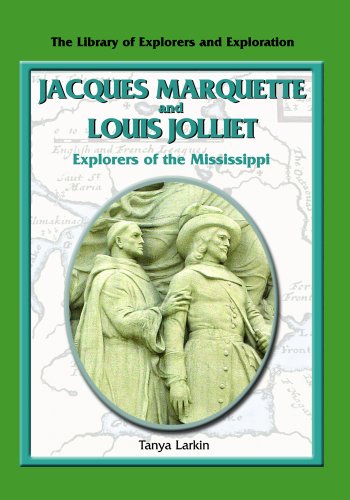Imagen de archivo de Jacques Marquette and Louis Jolliet: Explorers of the Mississippi (Library of Explorers and Exploration) a la venta por SecondSale