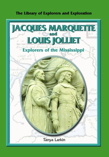 Stock image for Jacques Marquette and Louis Jolliet: Explorers of the Mississippi (Library of Explorers and Exploration) for sale by SecondSale