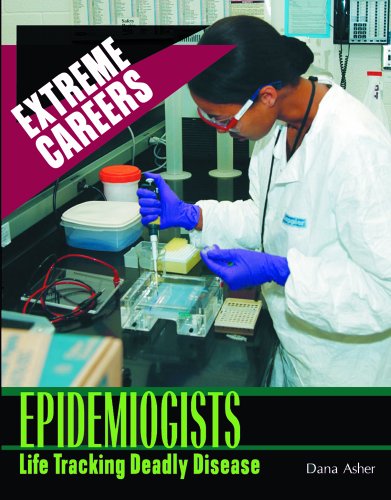 9780823936335: Epidemiologists: Life Tracking Deadly Diseases (Extreme Careers)