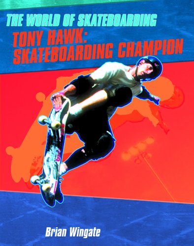 Stock image for Tony Hawk: Skateboarding Champion - The World of Skateboarding for sale by THE OLD LIBRARY SHOP