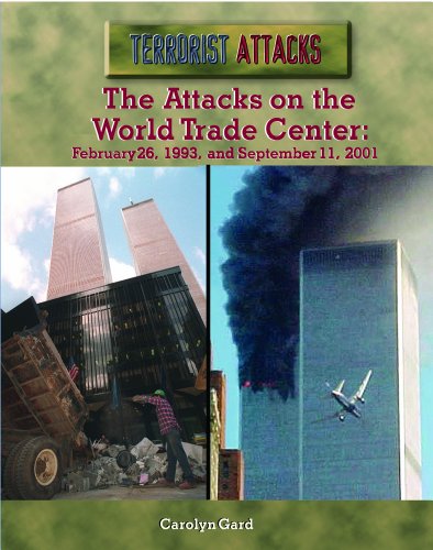 Imagen de archivo de The Attacks on the World Trade Center : February 26, 1993, and September 11, 2001 a la venta por Better World Books