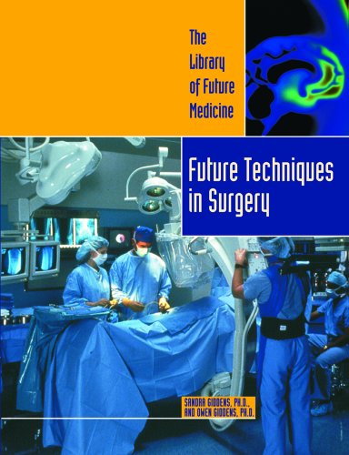 Beispielbild fr Future Techniques in Surgery zum Verkauf von Better World Books: West