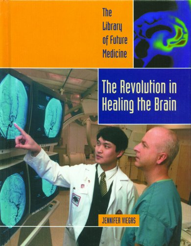 Stock image for The Revolution in Healing the Brain (The Library of Future Medicine) for sale by Wonder Book