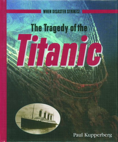 9780823936793: The Tragedy of the Titanic (When Disaster Strikes!)