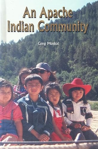 Stock image for An Apache Indian Community (The Rosen Publishing Group's Reading Room Collection) for sale by Library House Internet Sales