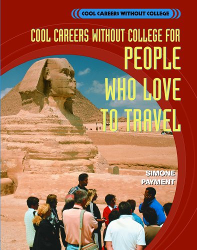 Imagen de archivo de Cool Careers Without College for People Who Love to Travel a la venta por ThriftBooks-Dallas
