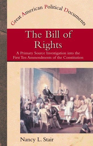 Stock image for The Bill of Rights : A Primary Source Investigation into the First Ten Amendments to the Constitution for sale by Better World Books