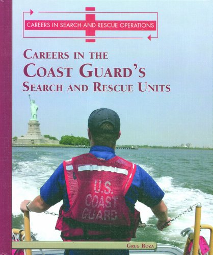 Stock image for Careers in the Coast Guard's Search and Rescue Unit for sale by Better World Books
