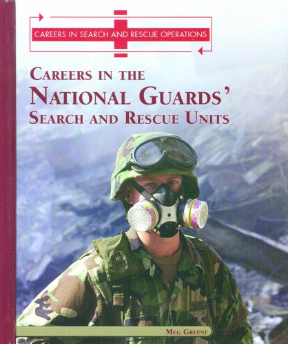 9780823938360: Careers in the National Guards' Search and Rescue Units (Careers in Search and Rescue Operations)