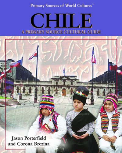 9780823938377: Chile: A Primary Source Cultural Guide (Primary Sources of World Cultures S.)