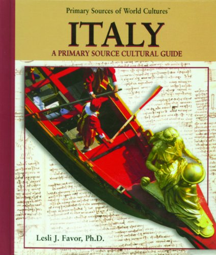 Stock image for Italy: A Primary Source Cultural Guide (Primary Sources of World Culture S.) [Library Binding] Favor, Leslie for sale by Hay-on-Wye Booksellers