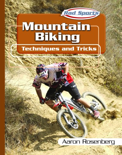 Mountain Biking: Techniques and Tricks (Rad Sports Techniques and Tricks) (9780823938452) by Rosenberg, Aaron