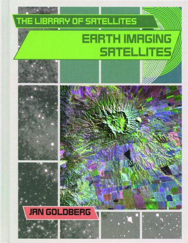 Stock image for Earth Imaging Satellites for sale by Better World Books: West