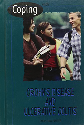 Imagen de archivo de Crohn's Disease and Ulcerative Colitis (Coping with. . S.) a la venta por AwesomeBooks
