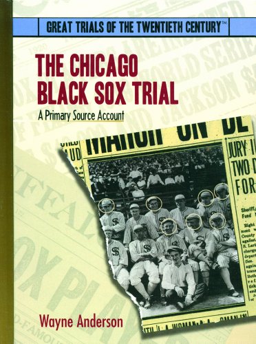 Stock image for The Chicago Black Sox Trial: A Primary Source Account (Great Trials of the 20th Century) for sale by More Than Words