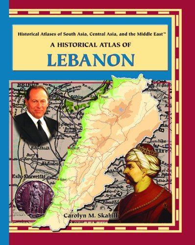 Beispielbild fr A Historical Atlas of Lebanon (Historical Atlases of South Asia, Central Asia, Middle East) zum Verkauf von ThriftBooks-Dallas